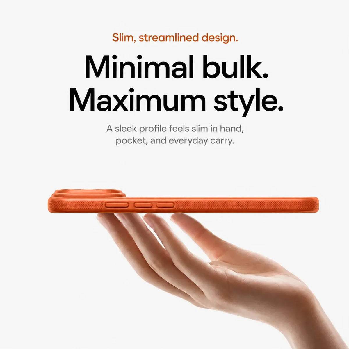 Orange magnetic phone case balanced in one hand to show its slim side profile #color_Cosmic Orange